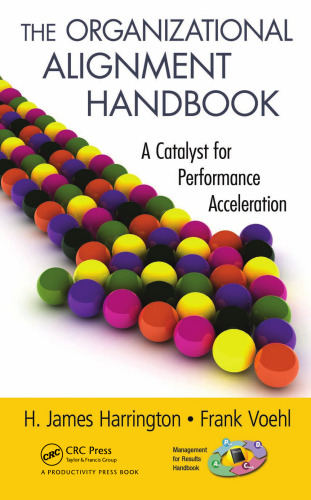 The Organizational Alignment Handbook: A Catalyst for Performance Acceleration