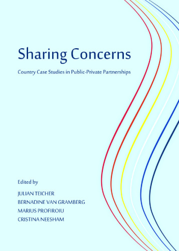 Sharing Concerns: Country Case Studies in Public-private Partnerships