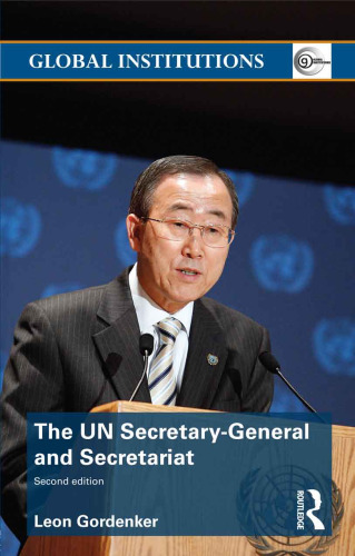 The UN Secretary-General and Secretariat