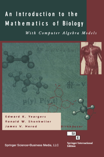 An Introduction to the Mathematics of Biology: with Computer Algebra Models