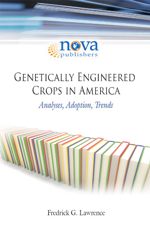 Genetically Engineered Crops in America: Analyses, Adoption, Trends