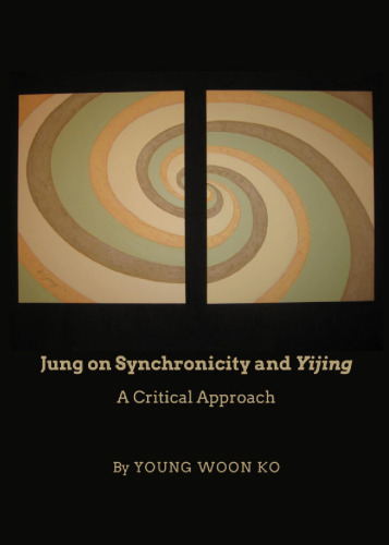 Jung on Synchronicity and Yijing: A Critical Approach