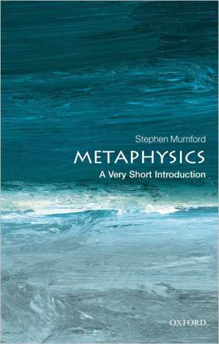 Metaphysics - A Very Short Introduction