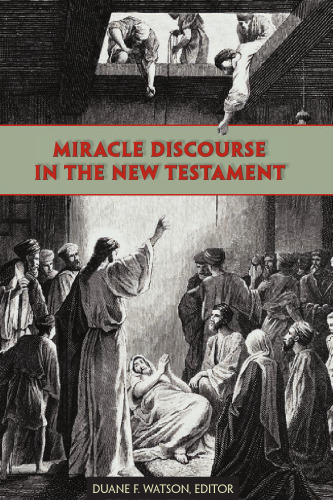 Miracle Discourse in the New Testament
