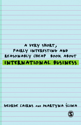 A Very Short, Fairly Interesting and Reasonably Cheap Book about International Business