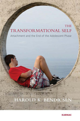 The Transformational Self: Attachment and the End of the Adolescent Phase