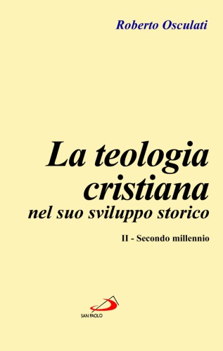 Le teologia cristiana nel suo sviluppo storico. Secondo millennio