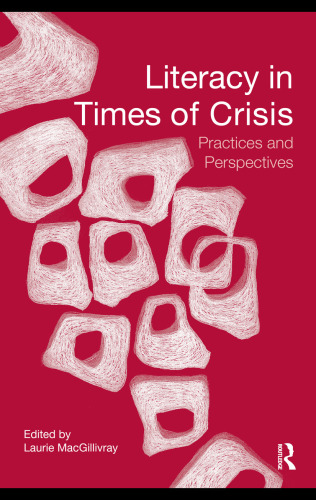 Literacy in Times of Crisis: Practices and Perspectives