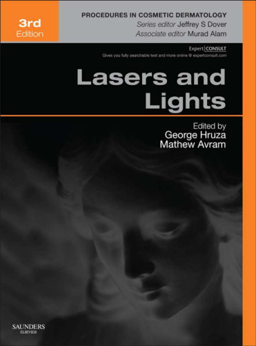 Lasers and Lights: Procedures in Cosmetic Dermatology Series
