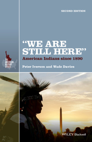 "We Are Still Here": American Indians Since 1890
