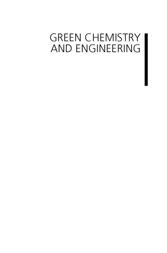 Green Chemistry and Engineering: A Pathway to Sustainability