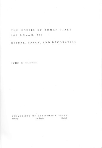 The Houses of Roman Italy, 100 B.C–A.D. 250: Ritual, Space, and Decoration