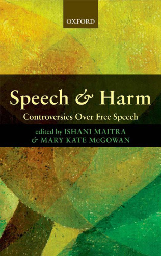 Speech and Harm: Controversies Over Free Speech