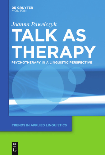 Talk As Therapy: Psychotherapy in a Linguistic Perspective