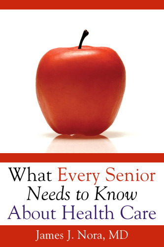 What Every Senior Needs to Know About Health Care