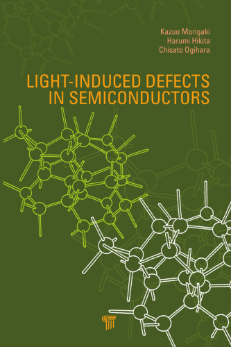 Light-Induced Defects in Semiconductors