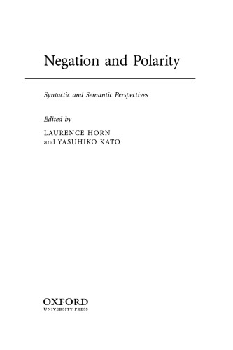 Negation and Polarity: Syntactic and Symantic Perspectives