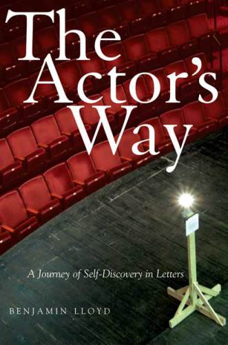 The Actor's Way: A Journey of Self-Discovery in Letters