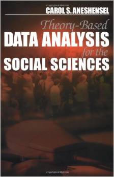 Theory-based data analysis for the social sciences 
 ISBN-13: 978-0761987369; ISBN-10: 0761987363
