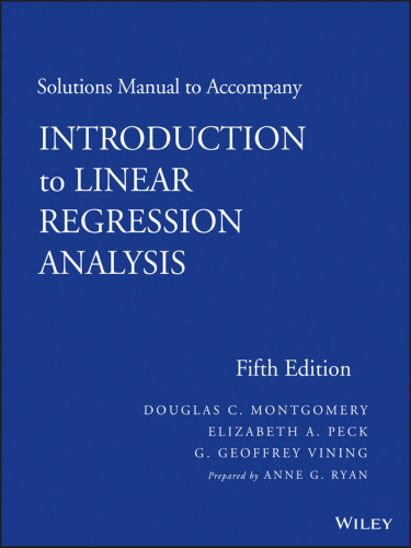 Solutions Manual to Accompany Introduction to Linear Regression Analysis