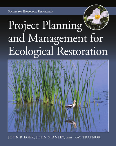 Project Planning and Management for Ecological Restoration
