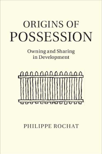 Origins of Possession: Owning and Sharing in Development