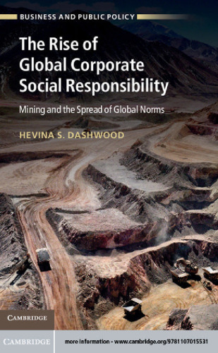 The Rise of Global Corporate Social Responsibility: Mining and the Spread of Global Norms