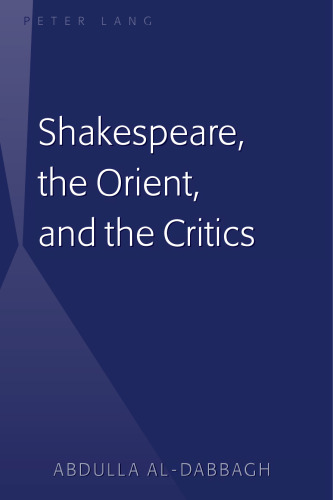 Shakespeare, the Orient, and the Critics