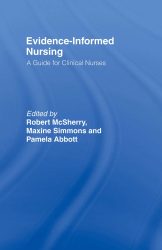 Evidence-Informed Nursing: A Guide for Clinical Nurses