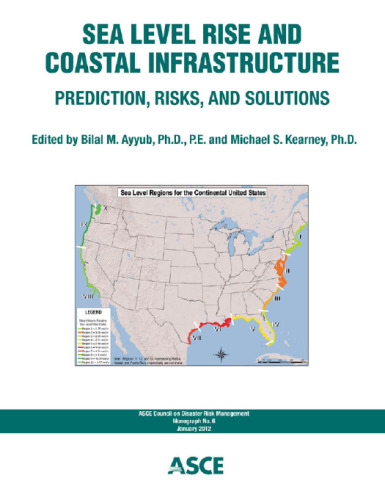 Sea Level Rise and Coastal Infrastructure: Prediction, Risks and Solutions