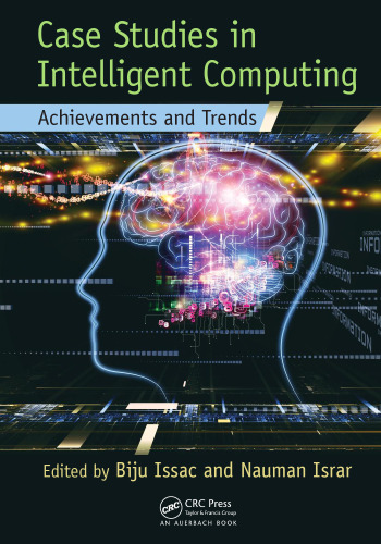 Case Studies in Intelligent Computing: Achievements and Trends