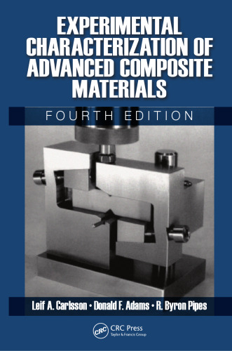 Experimental Characterization of Advanced Composite Materials, Fourth Edition