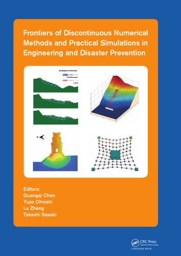 Frontiers of Discontinuous Numerical Methods and Practical Simulations in Engineering and Disaster Prevention
