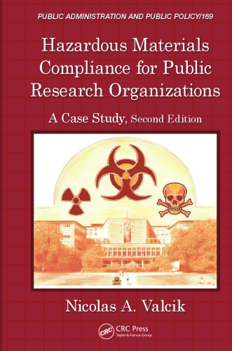 Hazardous Materials Compliance for Public Research Organizations: A Case Study, Second Edition