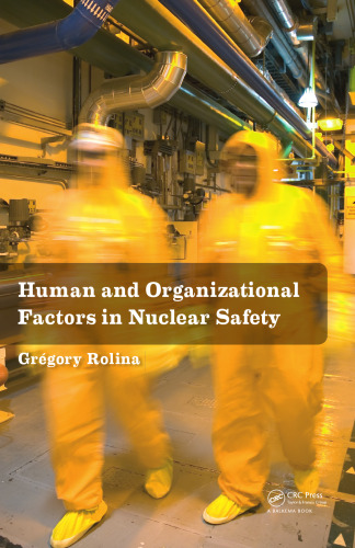 Human and Organizational Factors in Nuclear Safety: The French Approach to Safety Assessments