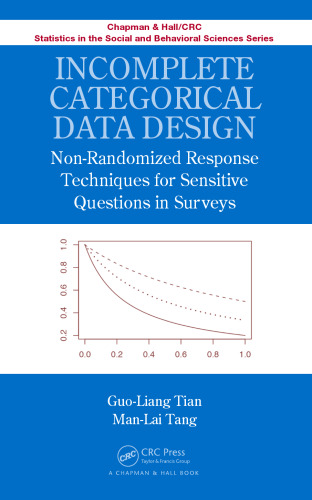 Incomplete Categorical Data Design: Non-Randomized Response Techniques for Sensitive Questions in Surveys