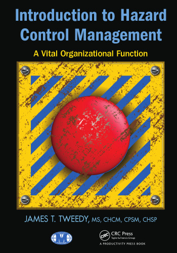 Introduction to Hazard Control Management: A Vital Organizational Function