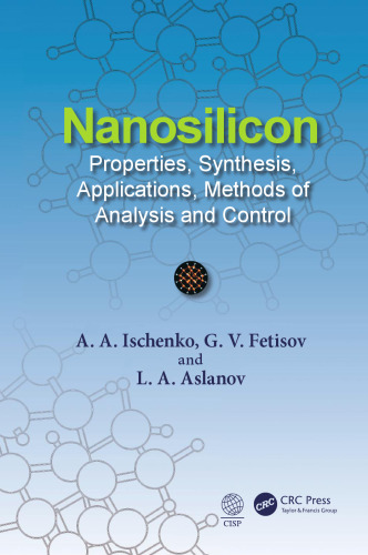 Nanosilicon: Properties, Synthesis, Applications, Methods of Analysis and Control
