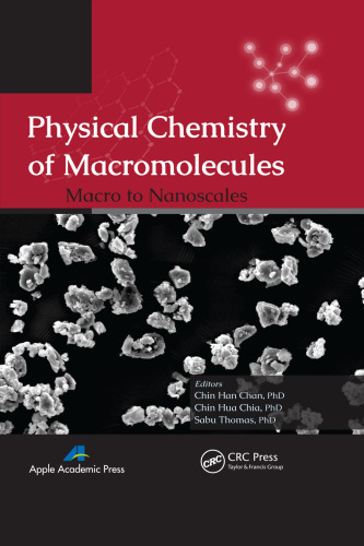 Physical Chemistry of Macromolecules: Macro to Nanoscales