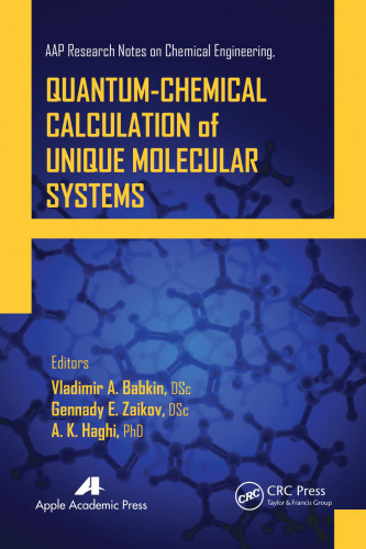 Quantum-Chemical Calculation of Unique Molecular Systems, Two-Volume Set