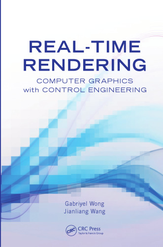 Real-Time Rendering: Computer Graphics with Control Engineering