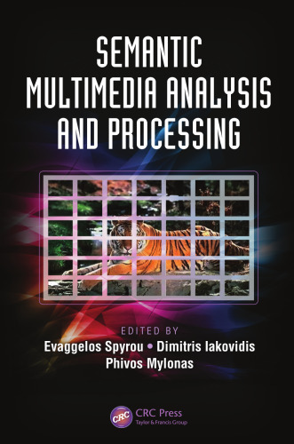 Semantic Multimedia Analysis and Processing