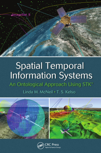 Spatial Temporal Information Systems: An Ontological Approach using STK®