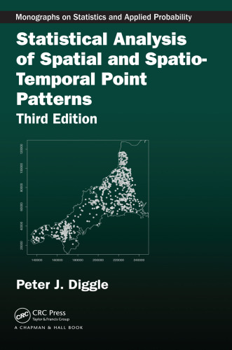 Statistical Analysis of Spatial and Spatio-Temporal Point Patterns, Third Edition
