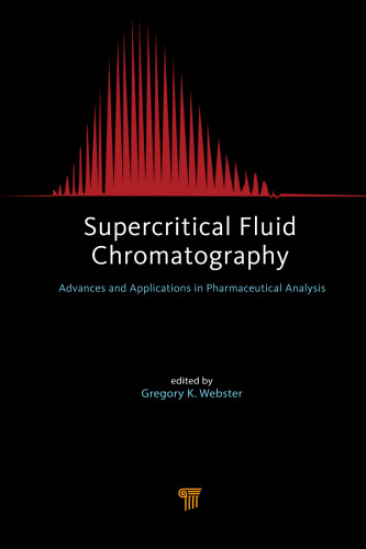 Supercritical Fluid Chromatography: Advances and Applications in Pharmaceutical Analysis