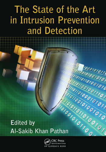 The State of the Art in Intrusion Prevention and Detection