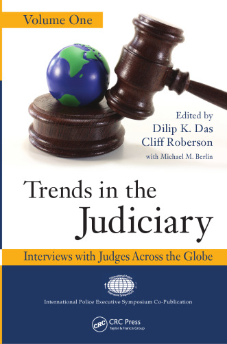 Trends in the Judiciary: Interviews with Judges Across the Globe, Volume One
