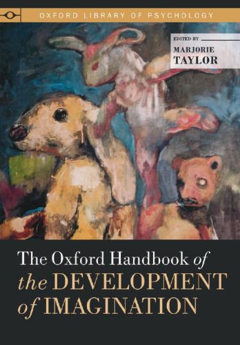 The Oxford Handbook of the Development of Imagination