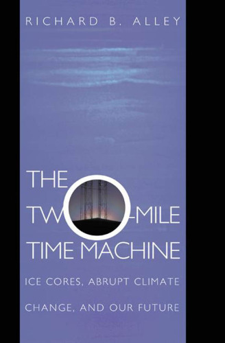 The Two-Mile Time Machine