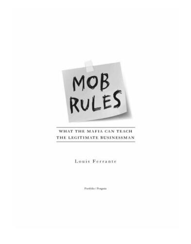 Mob Rules: What the Mafia Can Teach the Legitimate Businessman